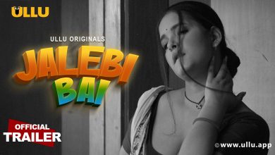 Jalebi Bai Web Series Ullu Cast, Watch Online and download 2022