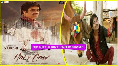 Holy Cow Full Movie Download Leaked by Filmymeet, FilmyZilla