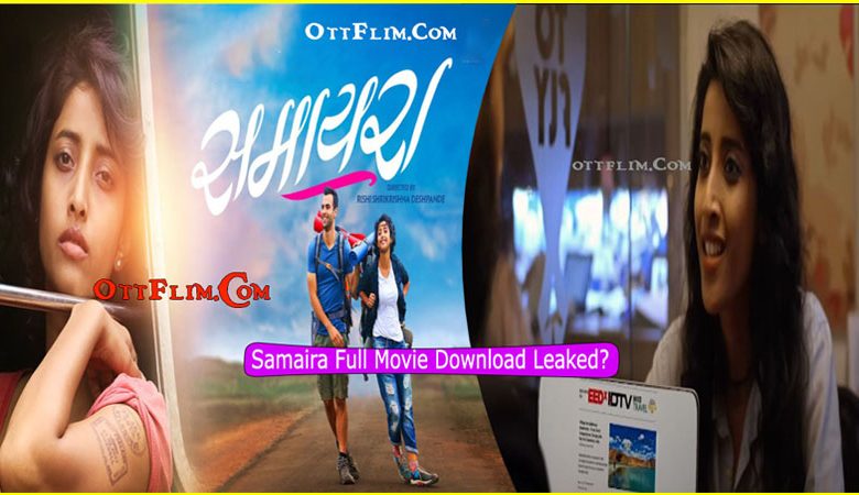 Samaira Full Movie Download Leaked by Filmymeet, FilmyHit